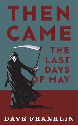 Cover image for Then Came the Last Days of May