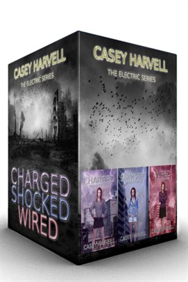 Cover image for The Electric Series Box Set: Charged, Shocked & Wired