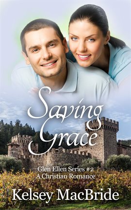 Cover image for Saving Grace: A Christian Romance Novel