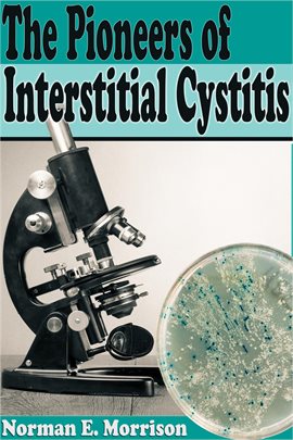 Cover image for The Pioneers Of Interstitial Cystitis