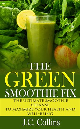 Cover image for The Green Smoothie Fix