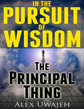 Cover image for In The Pursuit of Wisdom: The Principal Thing