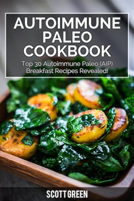 Imagen de portada para Autoimmune Paleo Cookbook: Top 30 Autoimmune Paleo (AIP) Breakfast Recipes Revealed!
