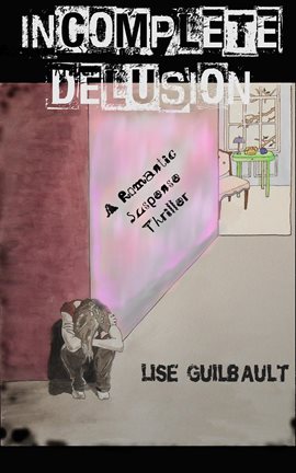Cover image for Incomplete Delusion