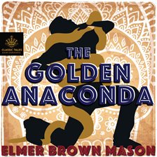 The Golden Anaconda