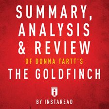 Cover image for Summary, Analysis & Review of Donna Tartt's The Goldfinch