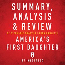 Imagen de portada para Summary, Analysis & Review of Stephanie Dray's and Laura Kamoie's America's First Daughter