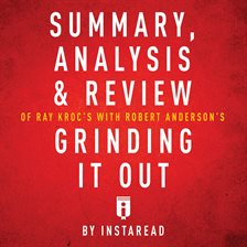 Imagen de portada para Summary, Analysis & Review of Ray Kroc's Grinding It Out