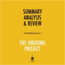 Cover image for Summary, Analysis & Review of Michael Lewis's The Undoing Project