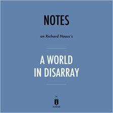 Cover image for Notes on Richard Haass's A World in Disarray