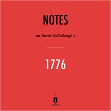Imagen de portada para Notes on David McCullough's 1776