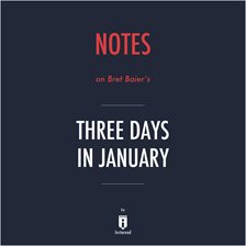 Cover image for Notes on Bret Baier's Three Days in January
