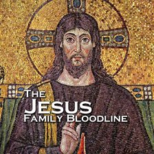 Cover image for The Jesus Family Bloodline