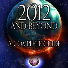 Cover image for 2012 and Beyond: A Complete Guide