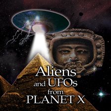 Cover image for Aliens and UFOs from Planet X