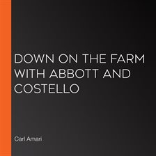 Cover image for Down on the Farm with Abbott and Costello