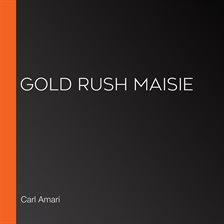 Imagen de portada para Gold Rush Maisie