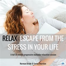 Cover image for Relax: Escape from the Stress in Your Life