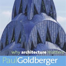 Imagen de portada para Why Architecture Matters