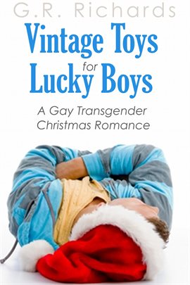 Imagen de portada para Vintage Toys for Lucky Boys: A Gay Transgender Christmas Romance