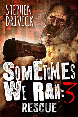 Cover image for Sometimes We Ran 3: Rescue