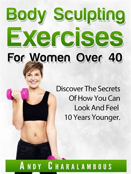 Cover image for Body Sculpting Exercises for Women Over 40
