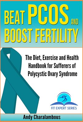 Cover image for Beat PCOS and Boost Fertility - PCOS- Polycystic Ovary Syndrome