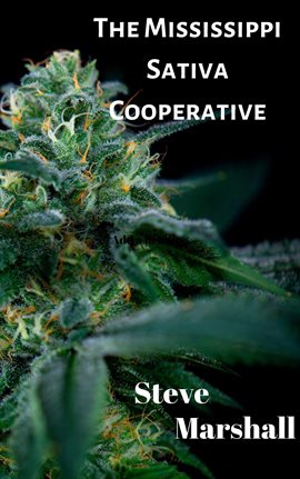 Cover image for The Mississippi Sativa Cooperative