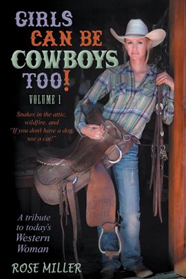 Cover image for Girls Can Be Cowboys Too! Volume 1