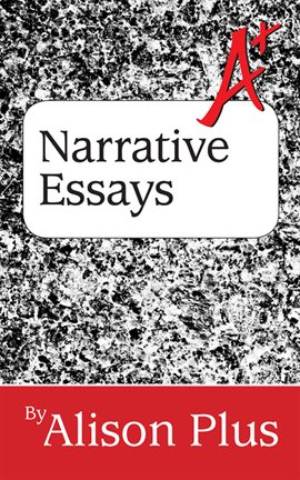Imagen de portada para A+ Guide to Narrative Essays