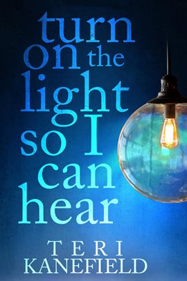 Imagen de portada para Turn On The Light So I Can Hear