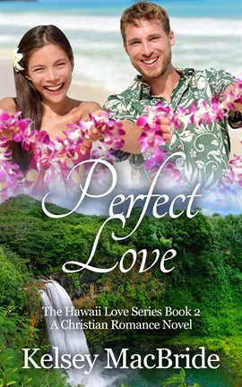 Cover image for Perfect Love: A Christian Romance Novel