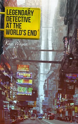 Cover image for Legendary Detective at the World's End