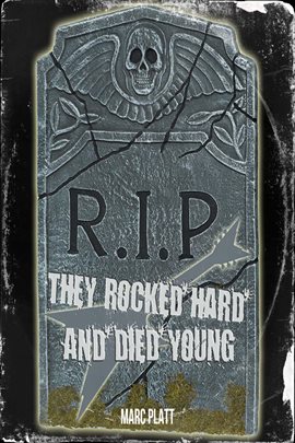 Cover image for They Rocked Hard and Died Young