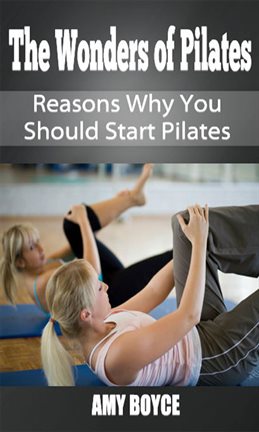 Imagen de portada para The Wonders of Pilates: Reasons Why You Should Start Pilates