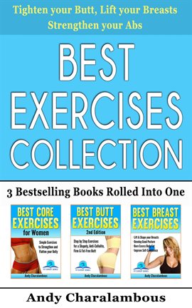 Cover image for Best Exercises Collection - 3 Bestselling Health & Fitness Books Rolled Into One
