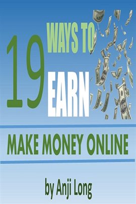 Cover image for 19 Ways to Earn: Make Money Online