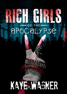 Cover image for Rich Girls of the Apocalypse