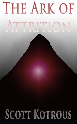 Cover image for The Ark of Attrition