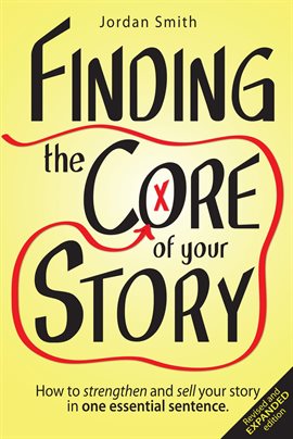 Cover image for Finding the Core of Your Story