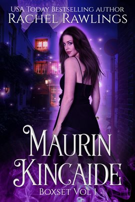 Cover image for The Maurin Kincaide Series Box Set