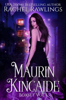 Imagen de portada para The Maurin Kincaide Series Box Set