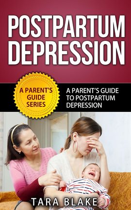 Imagen de portada para Postpartum Depression: A Parent's Guide to Postnatal Depression