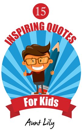 Cover image for 15 Inspiring Quotes for Kids