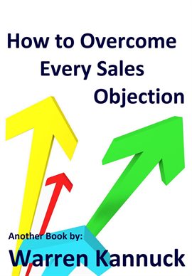 Cover image for How to Overcome Every Sales Objection