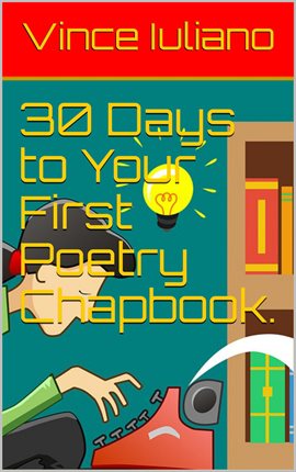 Cover image for 30 Days to Your First Poetry Chapbook.