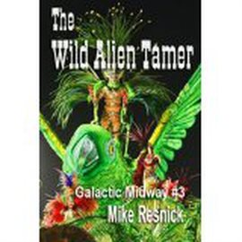 Cover image for The Wild Alien Tamer