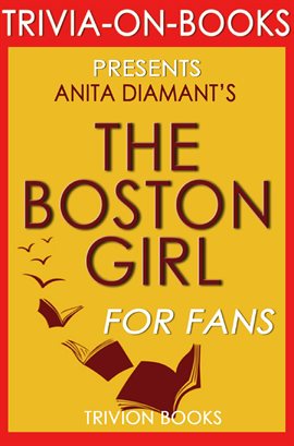 Cover image for The Boston Girl: A Novel by Anita Diamant