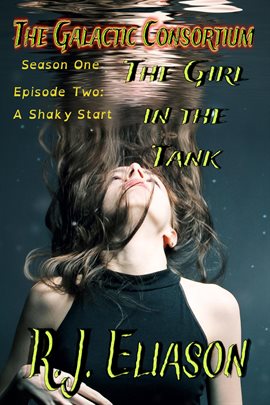 Cover image for The Girl in the Tank: A Shaky Start