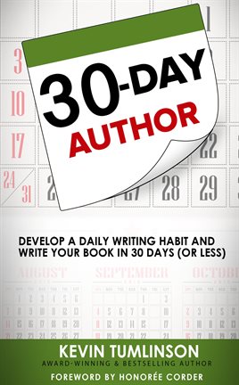 Imagen de portada para 30-Day Author: Develop A Daily Writing Habit and Write Your Book In 30 Days (Or Less)